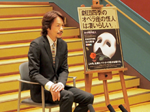 『オペラ座の怪人』札幌公演　怪人役候補の佐野正幸が北海道のメディアに登場！