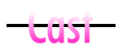 キャスト Cast